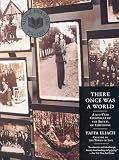 Elaich, Yaffa: There Once Was a World: A Nine-Hundred-Year Chronicle of the Shtetl of Eishyshok Elaich, Yaffa: There Once Was a World: A Nine-Hundred-Year Chronicle of the Shtetl of Eishyshok