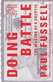 Fussell, Paul: Doing Battle: The Making of a Skeptic
