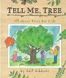 Gibbons, Gail: Tell Me, Tree: All About Trees for Kids