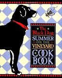 Hall, Joseph: The Black Dog Summer on the Vineyard Cookbook