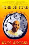 Handler, Evan: Time on Fire: My Comedy of Terrors