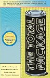 Hine, Thomas: The Total Package: The Secret History and Hidden Meanings of Boxes, Bottles, Cans, and Other Persuasive Containers Hine, Thomas: The Total Package: The Secret History and Hidden Meanings of Boxes, Bottles, Cans, and Other Persuasive Containers
