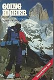 Houston, Charles S.: Going Higher: The Story of Man and Altitude Houston, Charles S.: Going Higher: The Story of Man and Altitude