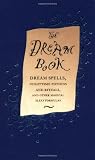 Kemp, Gillian: The Dream Book: Dream Spells, Nighttime Potions and Rituals, and Other Magical Sleep Formulas Kemp, Gillian: The Dream Book: Dream Spells, Nighttime Potions and Rituals, and Other Magical Sleep Formulas