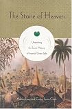 Scott-Clark, Cathy: The Stone of Heaven: Unearthing the Secret History of Imperial Green Jade Scott-Clark, Cathy: The Stone of Heaven: Unearthing the Secret History of Imperial Green Jade