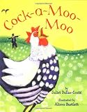Dallas-Conte, Juliet: Cock-A-Moo-Moo
