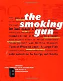 Green, Daniel: The Smoking Gun: A Dossier of Secret, Surprising, and Salacious Documents