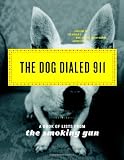 Green, Daniel: The Dog Dialed 911 Green, Daniel: The Dog Dialed 911