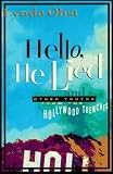 Obst, Lynda Rosen: Hello, He Lied: And Other Truths from the Hollywood Trenches Obst, Lynda Rosen: Hello, He Lied: And Other Truths from the Hollywood Trenches