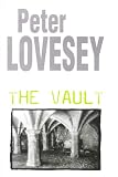 Lovesey, Peter: The Vault Lovesey, Peter: The Vault