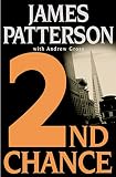 Patterson, James: 2nd Chance Patterson, James: 2nd Chance