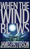 When the Wind Blows (0316693324) by Patterson, James Patterson, James: When the Wind Blows