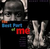 Ewald, Wendy: The Best Part of Me