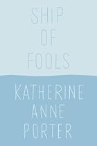 Ship of Fools by Katherine Anne Porter