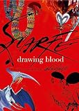 Scarfe, Gerald: Drawing Blood : Fort-five Years of Scarfe Uncensored