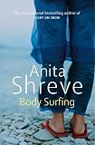 Shreve, Anita: Body Surfing : A Novel Shreve, Anita: Body Surfing : A Novel