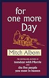 Albom, Mitch: For One More Day