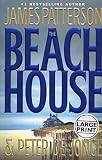 Patterson, James: The Beach House Patterson, James: The Beach House