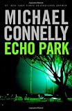 Connelly, Michael: Echo Park Connelly, Michael: Echo Park
