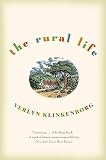 Klinkenborg, Verlyn: The Rural Life Klinkenborg, Verlyn: The Rural Life
