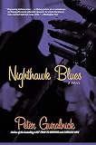Guralnick, Peter: Nighthawk Blues: A Novel