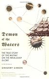 Gibson, Gregory: Demon of the Waters: The True Story of the Mutiny on the Whaleship Globe