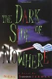 Shusterman, Neal: Dark Side of Nowhere Shusterman, Neal: Dark Side of Nowhere