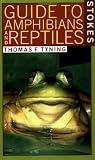 Tyning, Thomas F.: A Guide to Amphibians and Reptiles Tyning, Thomas F.: A Guide to Amphibians and Reptiles