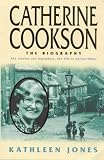 Jones, Kathleen: Catherine Cookson Set: The Biography