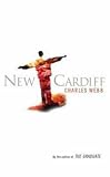 Webb, Charles: New Cardiff Webb, Charles: New Cardiff