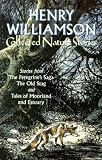 Williamson, Henry: The Collected Nature Stories of Henry Williamson
