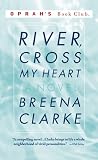 Clarke, Breena: River, Cross My Heart