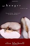 Blackwell, Elise: Hunger