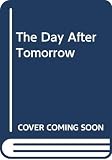 Folsom, Allan: The Day after Tomorrow Folsom, Allan: The Day after Tomorrow