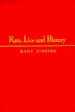 Zinsser, Hans: Rats, Lice and History: Being a Study in Biography, Which, After Twelve Preliminary Chapters Indispensable for the Preparation of the Lay Reader, De Zinsser, Hans: Rats, Lice and History: Being a Study in Biography, Which, After Twelve Preliminary Chapters Indispensable for the Preparation of the Lay Reader, De