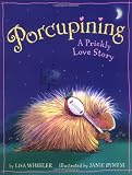 Wheeler, Lisa: Porcupining