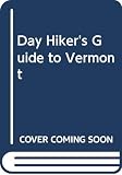 [???]: Day Hiker's Guide to Vermont