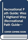 Burton, Anthony: Recreational Path Guide: West Highland Way