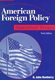 Ikenberry, G. John: American Foreign Policy: Theoretical Essays