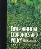 Tietenberg, Tom: Environmental Economics and Policy Tietenberg, Tom: Environmental Economics and Policy