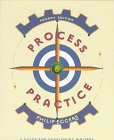 Eggers, Phillip: Process and Practice: A Guide for Developing Writers