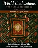 Stearns, Peter N.: World Civilizations: The Global Experience