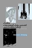Dresang, Dennis L.: Public Personnel Management and Public Policy