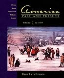 Roberts, Randy: America: Past and Present To 1877 Roberts, Randy: America: Past and Present To 1877