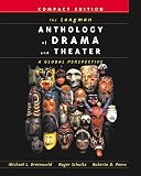 Longman: The Longman Anthology Of Drama And Theater: A Global Perspective