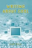 Rice, Jeff (Jeff R.): Writing About Cool: Hypertext and Cultural Studies in the Computer Classroom Rice, Jeff (Jeff R.): Writing About Cool: Hypertext and Cultural Studies in the Computer Classroom