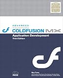 Forta, Ben: Advanced Macromedia Coldfusion Mx: Application Development