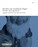 Jones, Kevin: Servlets and Javaserver Pages: The J2Ee Technology Web Tier Jones, Kevin: Servlets and Javaserver Pages: The J2Ee Technology Web Tier