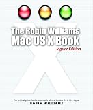 Williams, Robin: The Little Mac OS X : Jaguar Edition