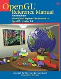 Opengl Architecture Review Board: Opengl Reference Manual: The Official Reference Document to Open Gl, Version 1.4